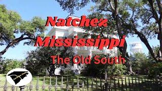 What To See & Do In Natchez Mississippi