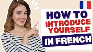 EASY SELF INTRODUCTION IN FRENCH ! FRENCH LESSON FOR BEGINNERS