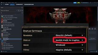 Fix Path of Exile 2 Recognizing Only Inbuilt Intel Graphics/Not Detecting Discrete Graphics Card