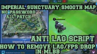 FIX FPS DROP | SMOOTH MAP SCRIPT | IMPERIAL SANCTUARY v1