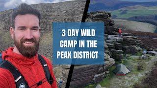 3 days and 33 miles hiking and camping in The Peak District!