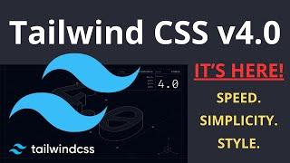 Tailwind CSS v4.0 Is Finally Here—And It’s Worth the Hype!