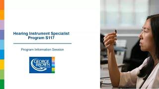 Hearing Instrument Specialist (S117) Program - George Brown College