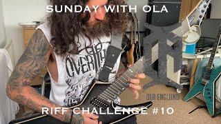 Sunday With Ola #10 Riff Challenge