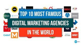 Top 10 Most Famous Digital Marketing Agencies In The World (2021)