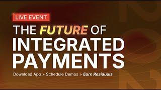 The Future of Integrated Payments | Live Event Recap