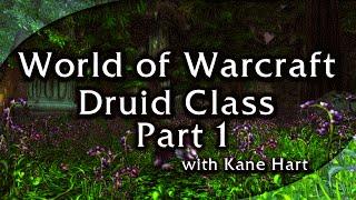 Let's Play World Of Warcraft - Druid - Part 1