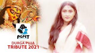 PGPET Durga Puja Tribute 2021 (Bengali)