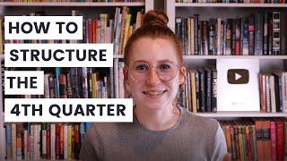 How to Write Your Novel's Climax | Fourth Quarter Story Structure