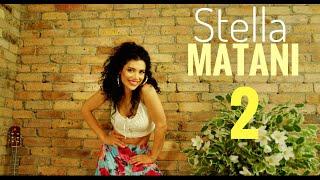 Stella - Matani 2