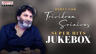 Director Trivikram Srinivas Super Hits Jukebox | Guntur Kaaram | Ala Vaikunthapurramuloo