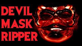 The Devil Mask Ripper - Anthony Arkwright