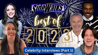 Sidewalks Entertainment: Best Celebrity Interviews of 2023 (Part 1 of 2)