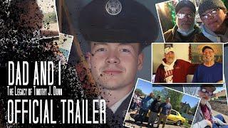 Dad and I: The Legacy of Timothy J. Dunn | Official Trailer (4K)