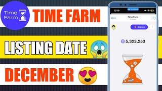 TIME FARM airdrop listing date || TIME FARM Tokens Withdrawal Start