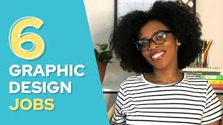 6 Types of Graphic Design Jobs