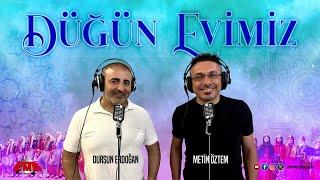 DURSUN ERDOĞAN & METİN ÖZTEM - Düğün Evimiz - (Official Video)