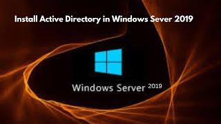How to Install Active Directory In Windows Server 2019 (Step-by-Step Guide)