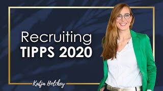 Recruiting TIPPS 2020  Wie du die BESTEN Mitarbeiter findest  (Katja Holzhey)