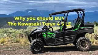 The Kawasaki Teryx4 S LE and why you should still consider it!