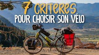 CHOISIR SON VÉLO DE VOYAGE - Nos conseils après 9 mois sur les routes