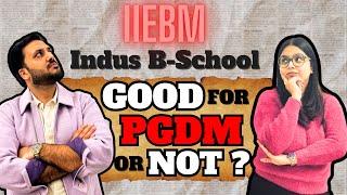 IIEBM - Indus Business School Pune PGDM | Admission | Placement | ROI | !!Everything About IIEBM!!