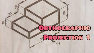 ORTHOGRAPHIC PROJECTION  1 in / Technical drawing/ Engineering drawing / Basic technology