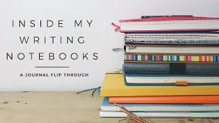 Writing Journal Flip Through | Inside My Writing Notebooks From The Last Six Months