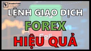  LỚP HỌC FOREX | Các Loại Lệnh Giao Dịch Trong Forex