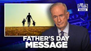 My Father's Last Words to Me - Bill O'Reilly