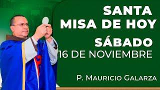 SANTA MISA DE HOY - Sabado 16 de Noviembre #misadehoy