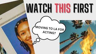 watch THIS before moving to los angeles for acting