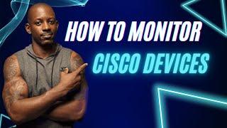 How To Monitor Cisco Devices - OpManager