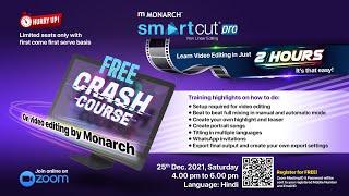 Learn Video Editing in Just 2 Hours- Special Crash Course Designed by Monarch for Video Editors.