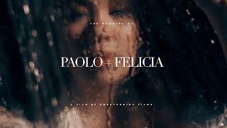 The Wedding of Paolo and Felicia by Forevermine Films