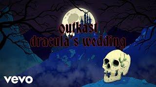 Outkast - Dracula's Wedding (Official Lyric Video) ft. Kelis