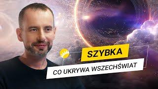 Szybka. Astrofizyk o ciemnej materii, podboju kosmosu i Wyższej Inteligencji