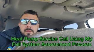 Heat Pump Service Call Using My Full System Assessment Process