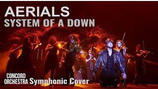 CONCORD ORCHESTRA - Aerials - System Of A Down Cover - Симфонические РОК-ХИТЫ - Крылья грифона