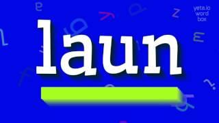 LAUN - HOW TO PRONOUNCE IT? #laun