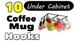 10 Coffee Mug Hooks Under Cabinet