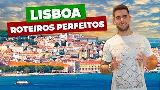 Roteiro perfeito por LISBOA! O que fazer em 1, 3, 5 ou 7 dias!