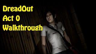 Dreadout Act 0 Walkthrough (Awal Petualangan Linda Dimulai)