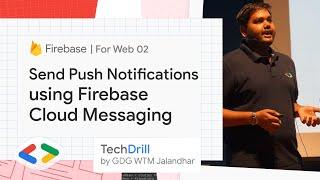 5. Send Push Notifications using Firebase Cloud Messaging | Firebase for Web 02 | TechDrill