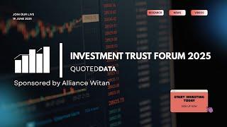 QuotedData's #investment Trust Forum 2025