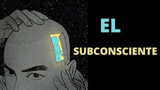 Qué es la mente subconsciente