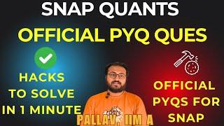 SNAP QUANTS REPLICA - ALL OFFICIAL QUANTS QUESTIONS FROM SNAP EXAM