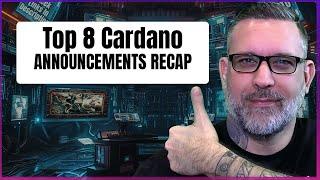 Cardano Recap Top 8 Milestones Causing Recent Growth!