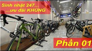 Số ĐẶC BIỆT phần 1 || Sinh nhật xe đạp 247, hàng ngàn quà tặng KHỦNG || Tel. 0973.68.68.11