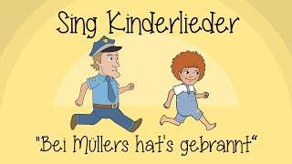 Bei Müllers hat's gebrannt - Kinderlieder zum Mitsingen | Klatschreime | Sing Kinderlieder